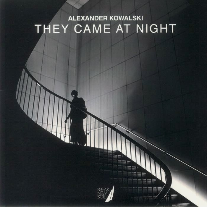 Alexander Kowalski - They Came At Night