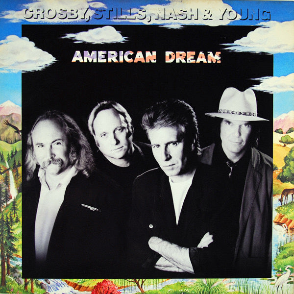 Crosby, Stills, Nash & Young – American Dream