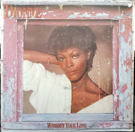 Dionne Warwick – Without Your Love