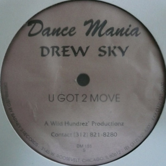 Drew Sky ‎– U Got 2 Move