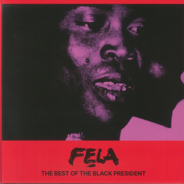 Fela Kuti - The Best Of The Black President
