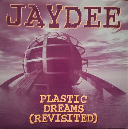 Jaydee – Plastic Dreams (Neu aufgelegt)