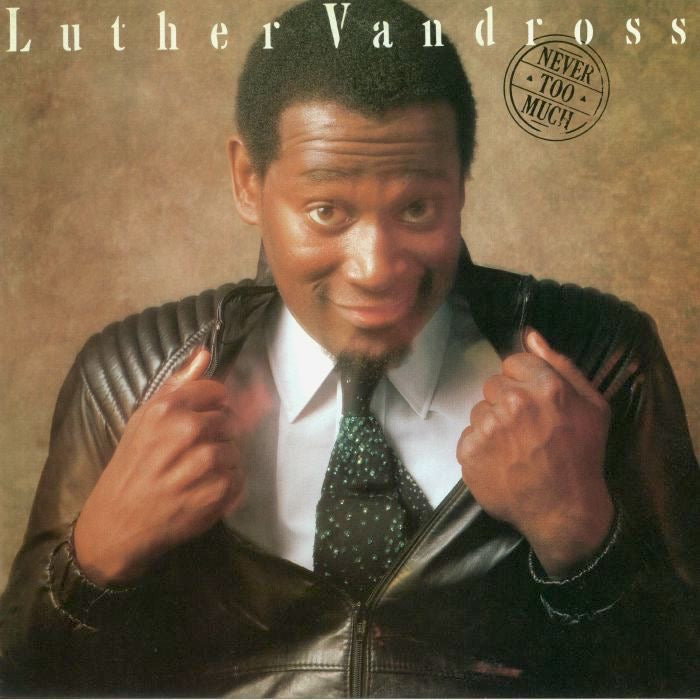 Luther Vandross – Never Too Much (remastered)