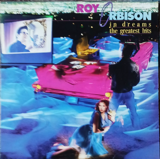 Roy Orbison - In Dreams Greatest Hits