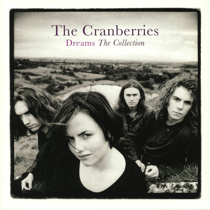 The Cranberries Dreams - The Collection