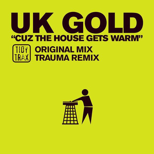 UK Gold ‎– Cuz The House Gets Warm