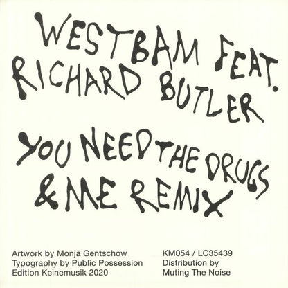 Westbam feat. Richard Butler - You Need The Drugs (&Me Remix)