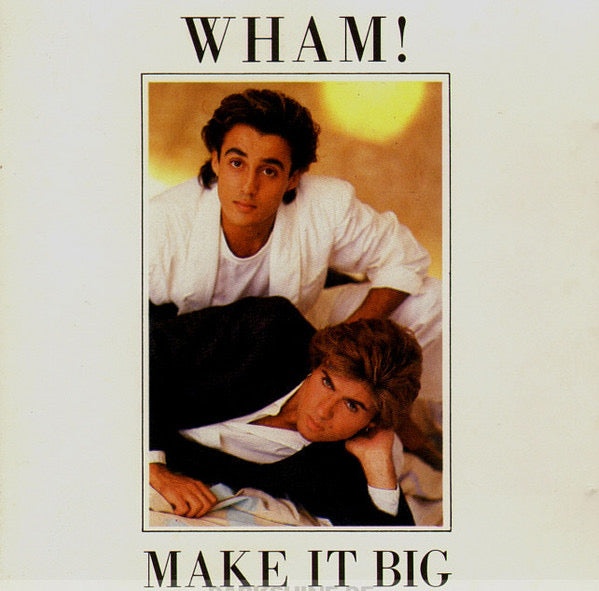 Wham - Make It Big