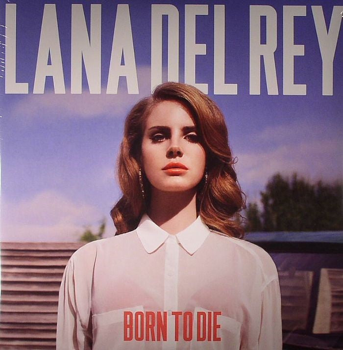 Lana Del Rey - Born To Die